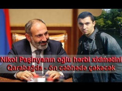 Paşinyan oğlunu üstümüzə göndərdi - Rəzalətin beləsi... - VİDEO Paşinyan oğlunu üstümüzə göndərdi - Rəzalətin beləsi... - VİDEO