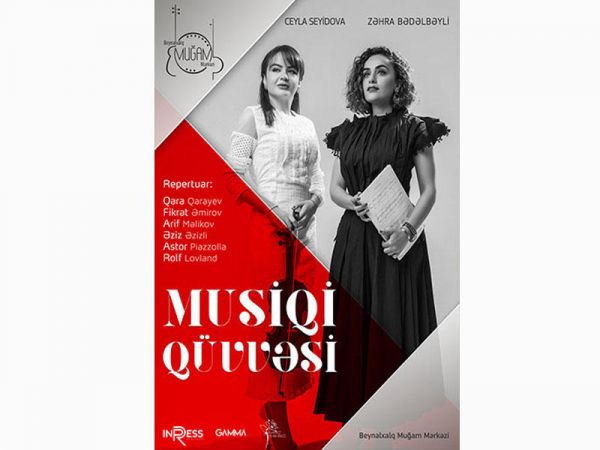 Muğam Mərkəzi “Musiqi qüvvəsi” adlı konserti təqdim edəcək Muğam Mərkəzi “Musiqi qüvvəsi” adlı konserti təqdim edəcək
