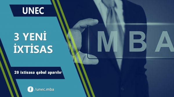 Admission to the MBA program at UNEC will be held in 3 new specialties