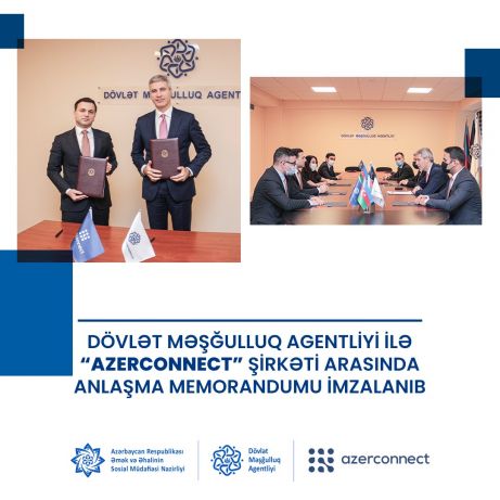 Dövlət Məşğulluq Agentliyi ilə “Azerconnect” arasında - Memorandum