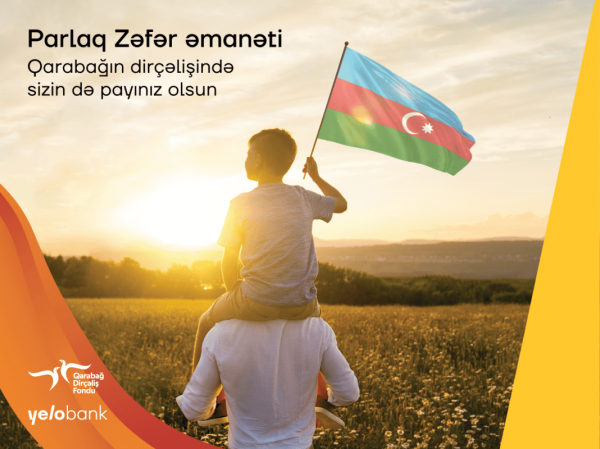 Yelo Bank-ın “Parlaq Zəfər” əmanəti indi daha yüksək faizlə!