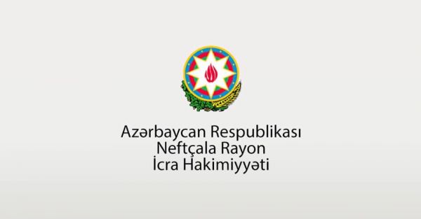 Neftçala Rayon İcra Hakimiyyəti rayon sakinlərinə müraciət edib