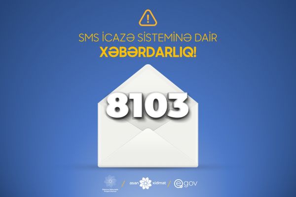 8103 SMS icazə sistemi ilə bağlı dəyişiklik 8103 SMS icazə sistemi ilə bağlı dəyişiklik