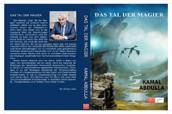 Kamal Abdullanın “Sehrbazlar dərəsi” romanı Almaniyada çap olunub Kamal Abdullanın “Sehrbazlar dərəsi” romanı Almaniyada çap olunub