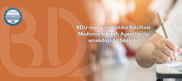 BDU-nun Jurnalistika fakültəsi Medianın İnkişafı Agentliyi ilə əməkdaşlığa hazırdır