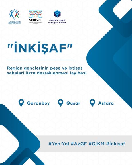 Region gənclərinin peşə və ixtisas seçimi üzrə layihə təşkil edilir