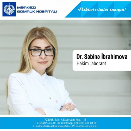 Dr.Səbinə İbrahimova - “Həkimlərimizi tanıyın!”