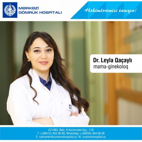 Dr.Leyla Qaçaylı - “Həkimlərimizi tanıyın!”