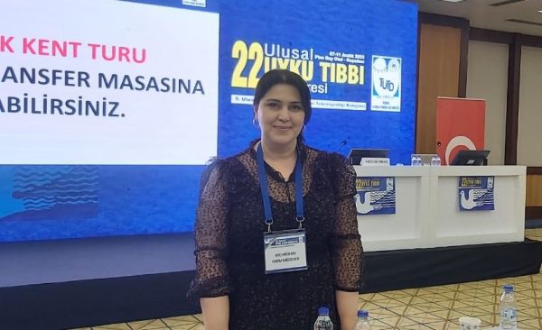 Dr.Mehriban Məmmədova Türkiyədə XXII Milli Yuxu Tibbi konqresində iştirak edir