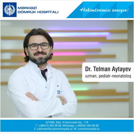 Pediatr-neonatoloq-reanimatoloq Dr.Telman Aytayev - “Həkimlərimizi tanıyın!”