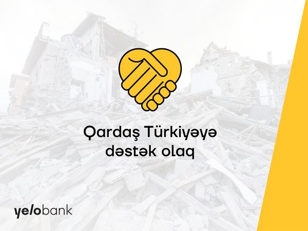 Yelo Bank Türkiyəyə ianə köçürmələrini komissiyasız etdi