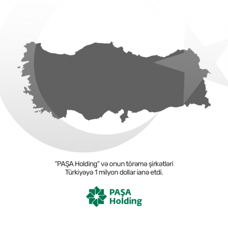 PASHA Holding and its subsidiaries donated 1 million dollars to support Turkey