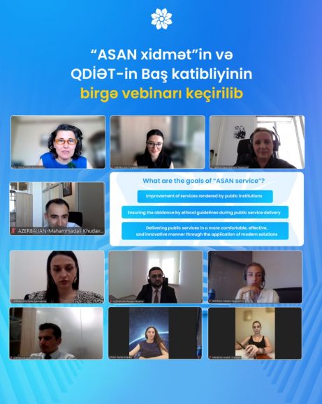 “ASAN xidmət”in və QDİƏT-in Baş katibliyinin birgə vebinarı keçirilib “ASAN xidmət”in və QDİƏT-in Baş katibliyinin birgə vebinarı keçirilib
