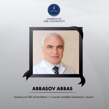 Tanınmış həkim Abbas Abbasov vəfat edib Tanınmış həkim Abbas Abbasov vəfat edib