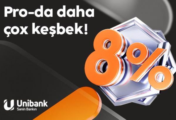 “Unibank” kartınızla daha çox keşbek qazanın!