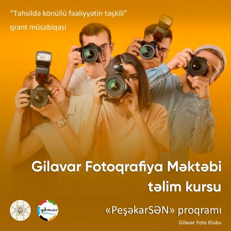 Gilavar Fotoqrafiya Məktəbi fəaliyyətə başlayır