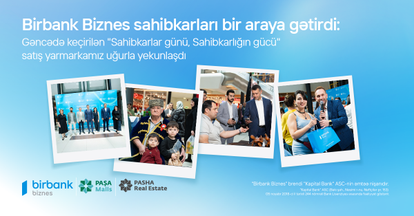 Birbank Biznes brings together entrepreneurs in the region Birbank Biznes brings together entrepreneurs in the region