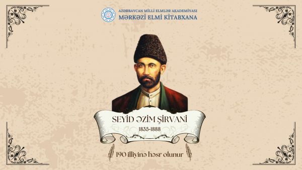 MEK “Seyid Əzim Şirvani-190” adlı virtual sərgi hazırlayıb