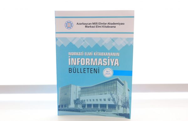 Mərkəzi Elmi Kitabxananın “İnformasiya bülleteni”nin yeni sayı çapdan çıxıb