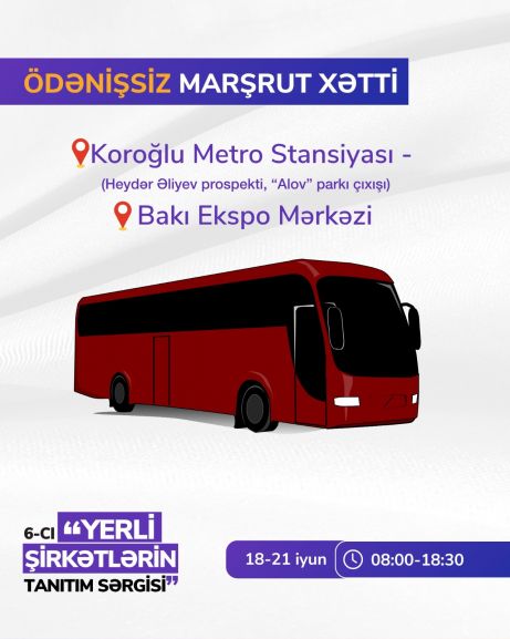 Sərgi iştirakçılarına ŞAD XƏBƏR! - ödənişsiz avtobuslar xidmət göstərəcək