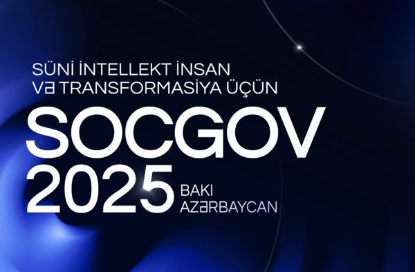 Bakıda “SOCGOV 2025: Süni zəka İnsan və Transformasiya üçün” adlı beynəlxalq konfrans keçiriləcək