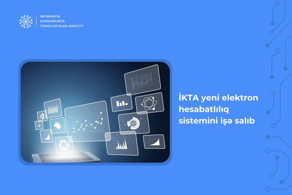 İKTA yeni elektron hesabatlılıq sistemini işə salıb