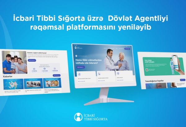 İcbari Tibbi Sığorta üzrə Dövlət Agentliyi rəqəmsal platformasını yeniləyib