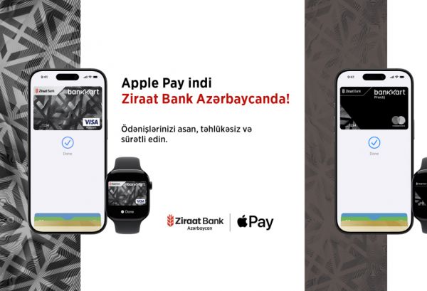 “Apple Pay” artıq “Ziraat Bank Azərbaycan”da!