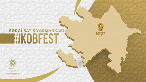 Göyçayda “KOB FEST” sərgi-satış yarmarkası keçiriləcək