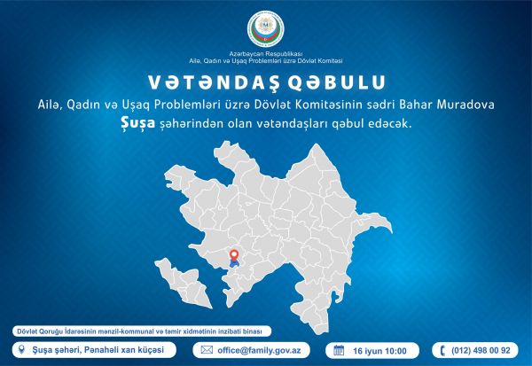 Şuşada vətəndaş qəbulu keçiriləcək