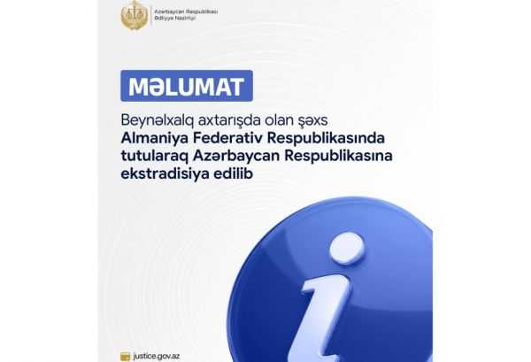 Almaniyada tutuldu, Azərbaycana gətirildi