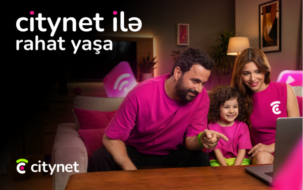 “Citynet yeniləndi” - Hər kəs üçün daha da rahat olacaq