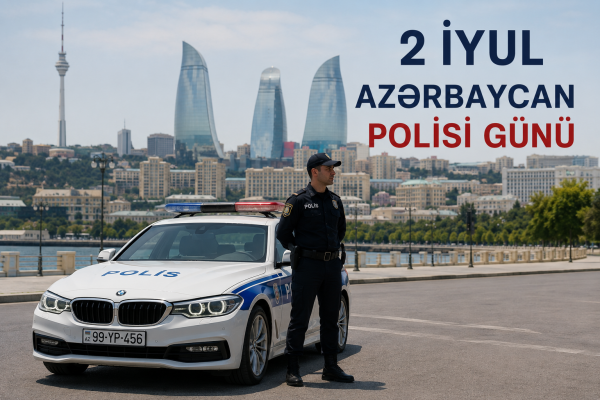 2 iyul Azərbaycanda Polis Günüdür