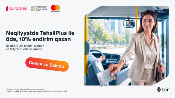 TəhsilPlus kartı ilə ictimai nəqliyyatda 10% məbləğ geri qaytarılır