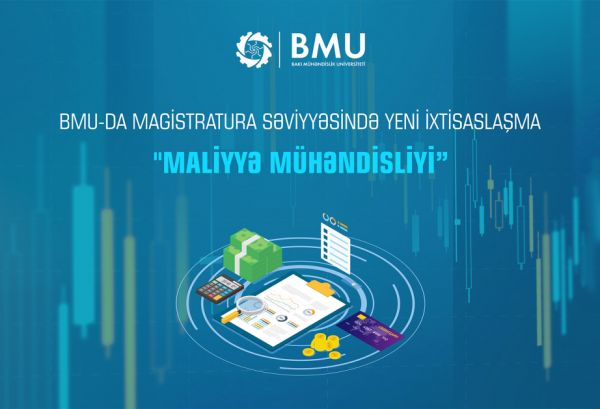 BMU-da magistratura səviyyəsində gələcəyin maliyyə mühəndisləri yetişdiriləcək