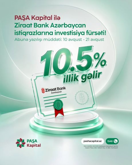 10,5% gəlirli “Ziraat Bank Azərbaycan” istiqrazlarına investisiya fürsəti!