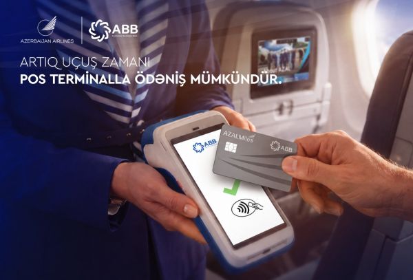 Azərbaycan Hava Yolları və ABB təyyarə göyərtəsində POS ödəniş imkanını istifadəyə verib