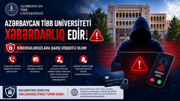 Azərbaycan Tibb Universiteti bütün əməkdaşlarına xəbərdarlıq edir!