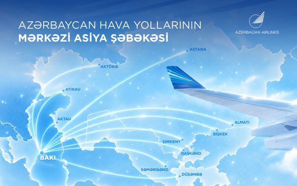 AZAL-ın genişlənən Mərkəzi Asiya şəbəkəsi - 4 ölkə, 10 istiqamət