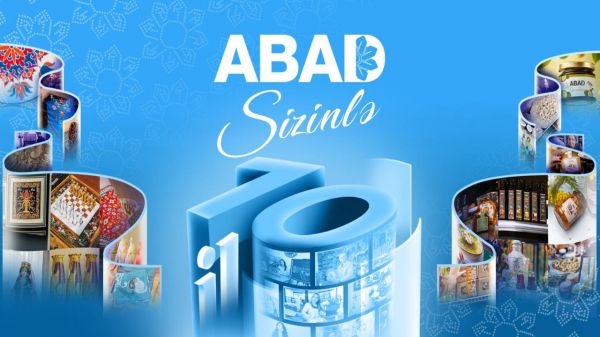 “ABAD”ın yaradılmasından 10 il ötür