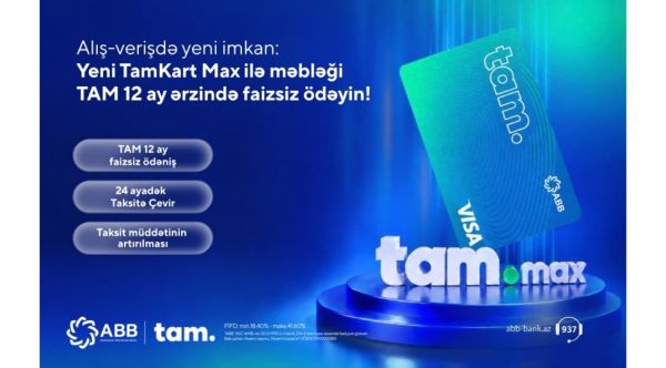 ABB “TamKart Max” kredit kartını təqdim etdi!
