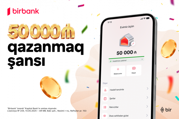 Birbank-dan “Yığ və qazan” lotereyası: 507 qalib pul mükafatı qazanacaq