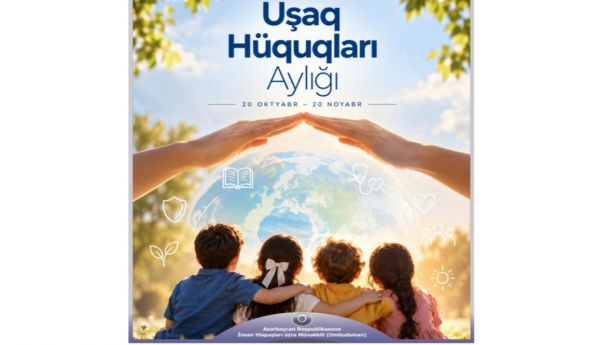 Azərbaycanda "Uşaq Hüquqları Aylığı" elan edilib