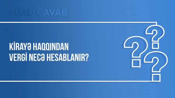 Kirayə haqqından vergi necə hesablanır?