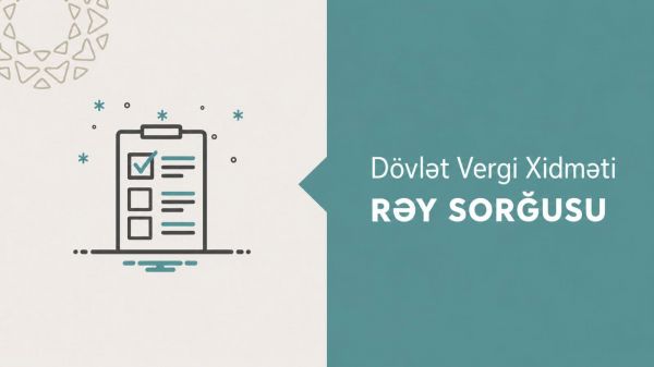 Dövlət Vergi Xidməti növbəti onlayn sorğu keçirir